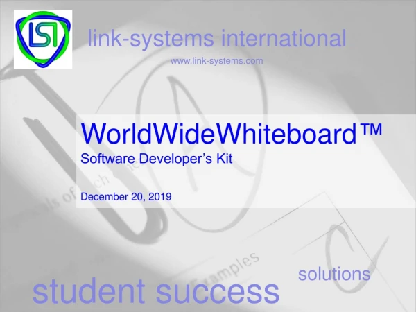 WorldWideWhiteboard ™ Software Developer’s Kit