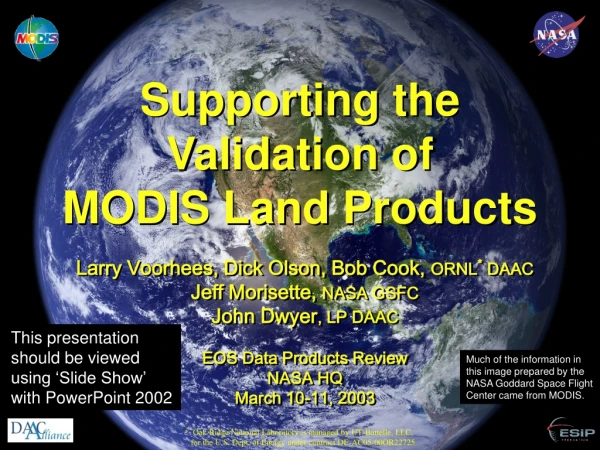 Supporting the Validation of MODIS Land Products