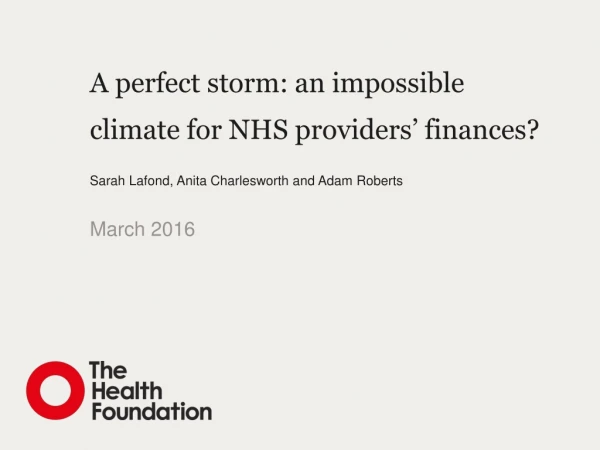 A perfect storm: an impossible climate for NHS providers’ finances?