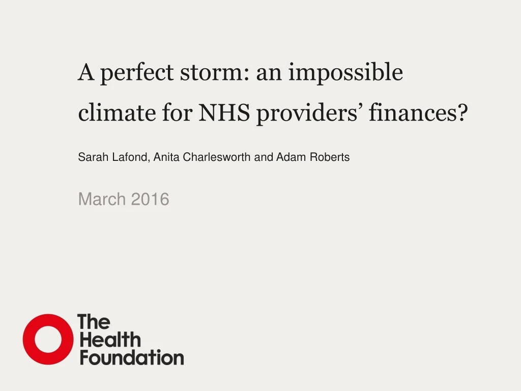 a perfect storm an impossible climate for nhs providers finances