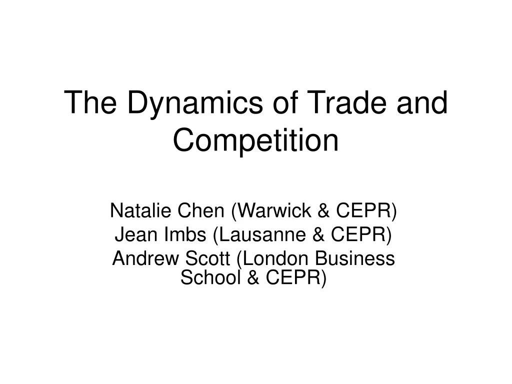 the dynamics of trade and competition