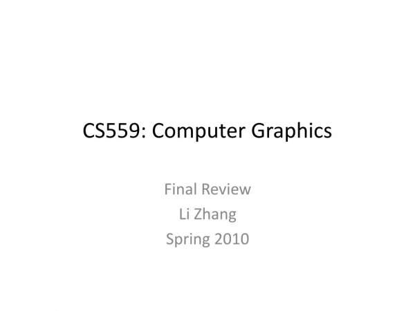 CS559: Computer Graphics