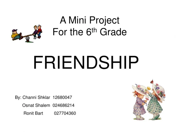 A Mini Project For the 6 th  Grade