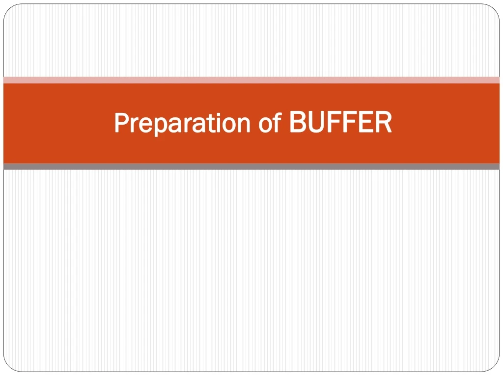 preparation of buffer