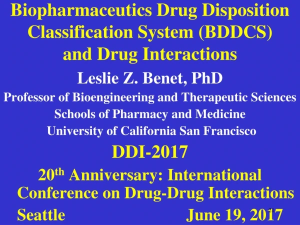 Biopharmaceutics Drug Disposition Classification System (BDDCS)     and Drug Interactions