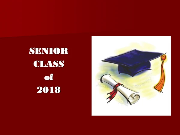 SENIOR CLASS of  2018