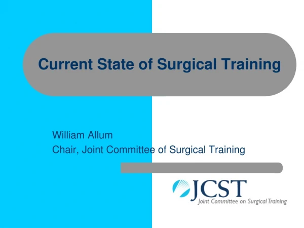 Current State of Surgical Training
