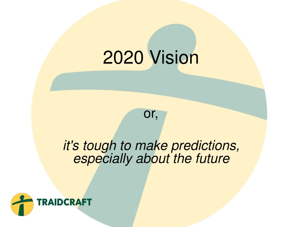 2020 vision