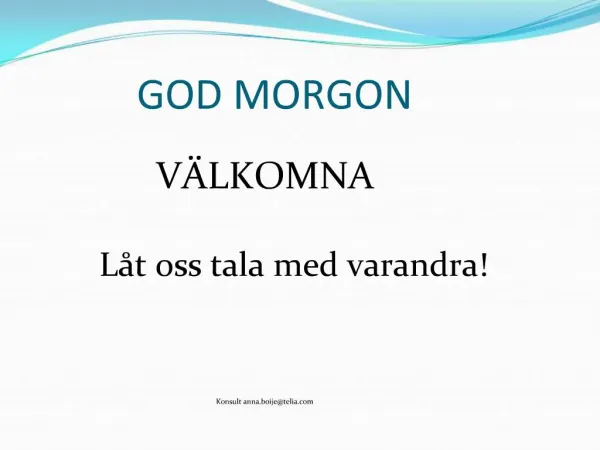 GOD MORGON