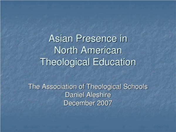 Asian Presence in North American Theological Education