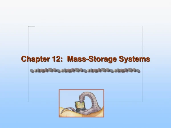 Chapter 12:  Mass-Storage Systems