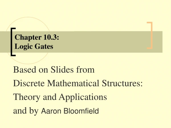 Chapter 10.3:  Logic Gates