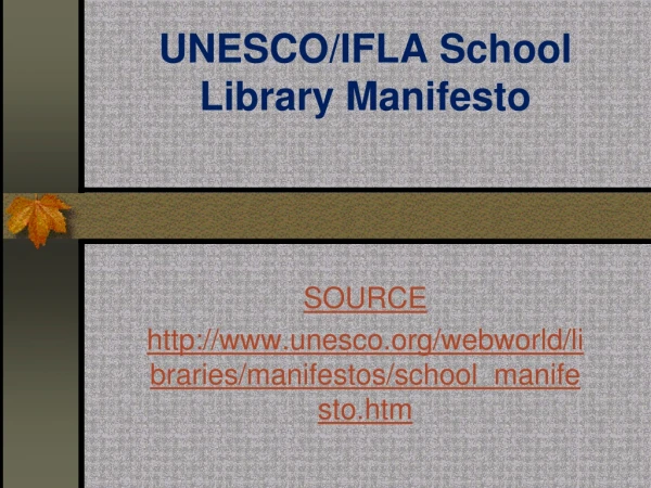 UNESCO/IFLA School Library Manifesto