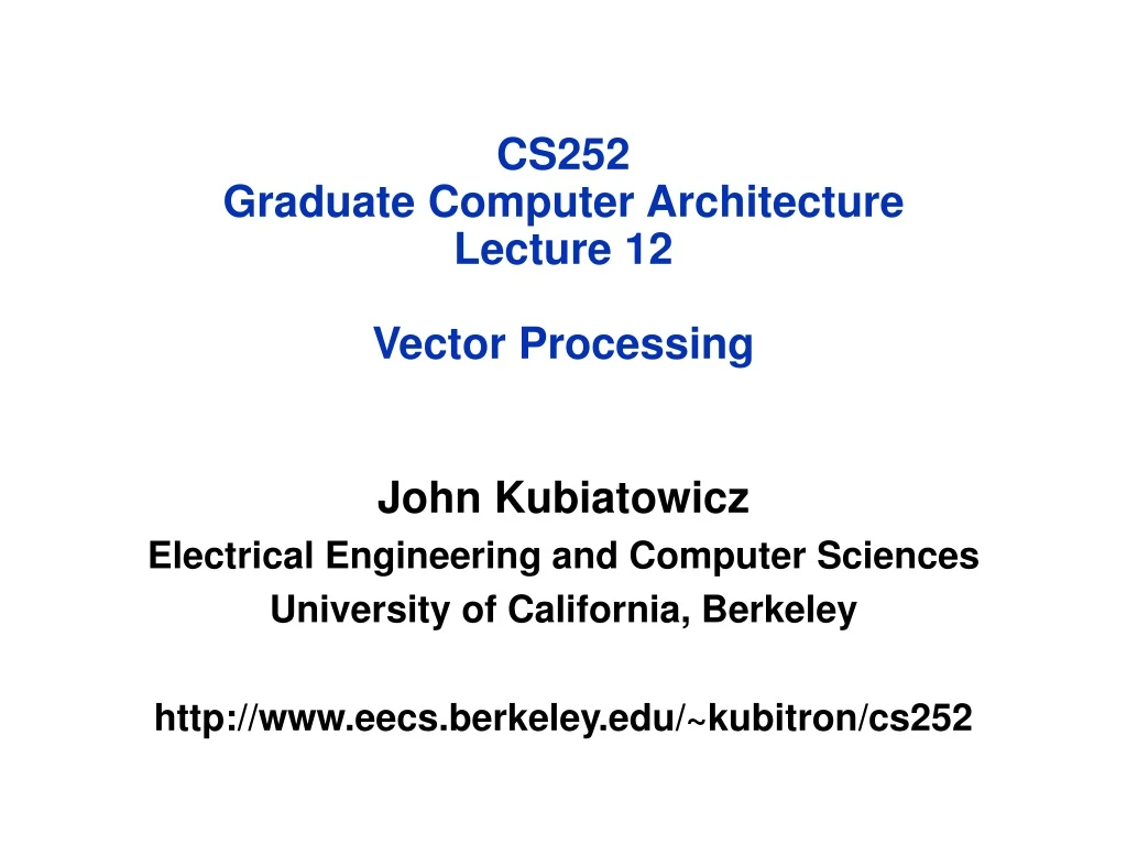 cs252 graduate computer architecture lecture 12 vector processing