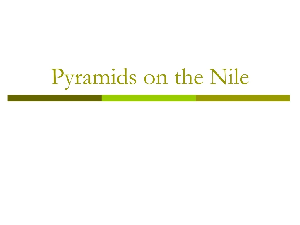 pyramids on the nile