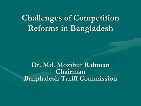 Challenges of Competition Reforms in Bangladesh