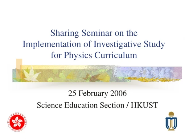 Sharing Seminar on the  Implementation of Investigative Study for Physics Curriculum