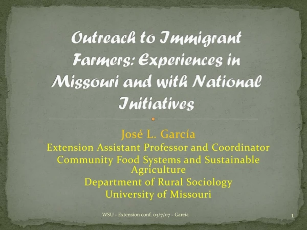 Outreach to Immigrant Farmers: Experiences in Missouri and with National Initiatives