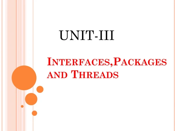 Interfaces,Packages  and Threads