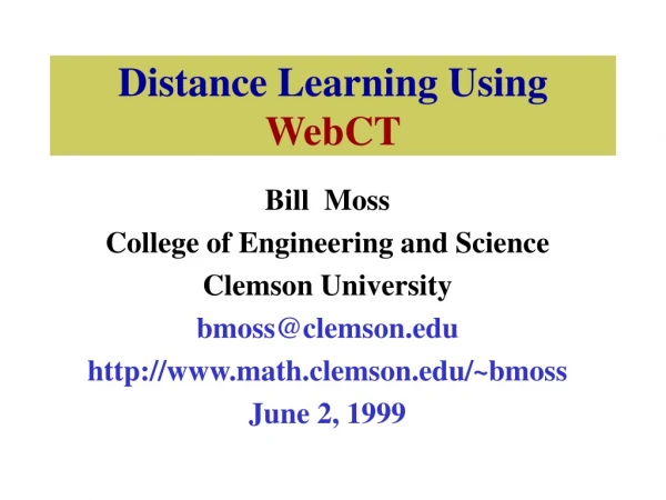 Distance Learning Using  WebCT