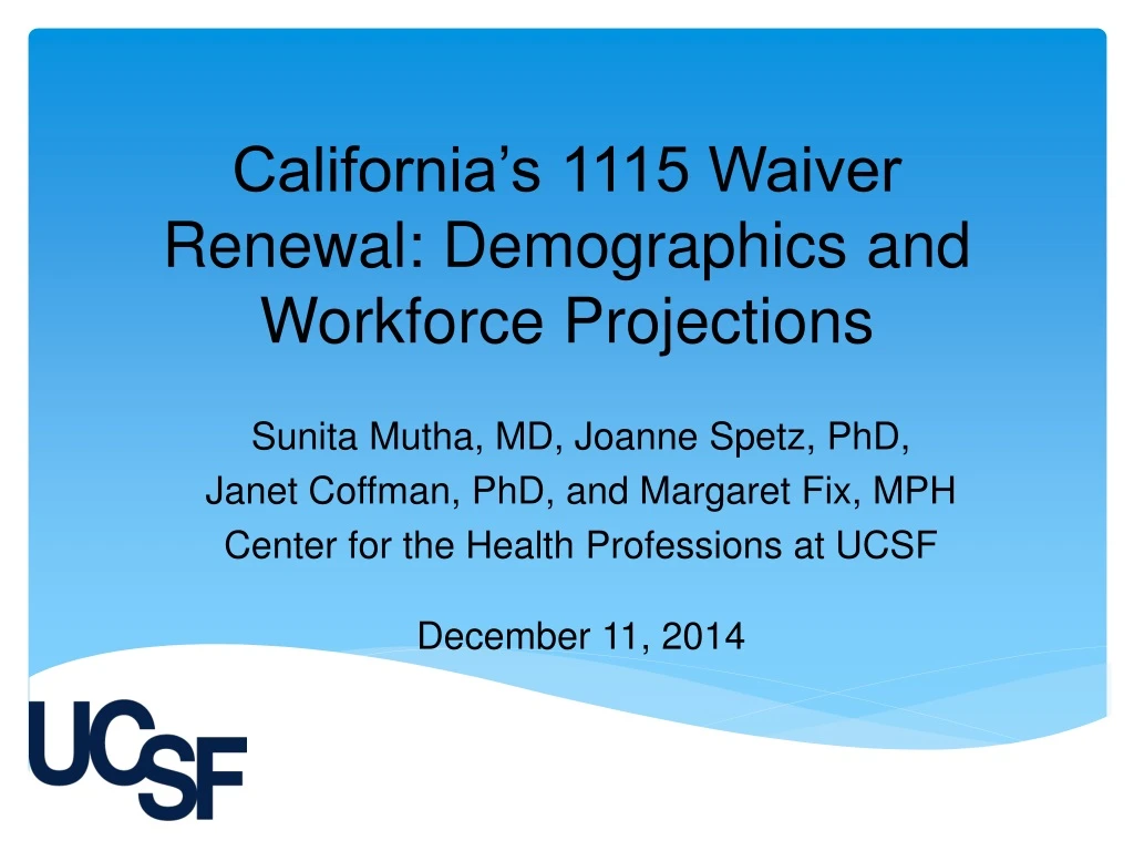 california s 1115 waiver renewal demographics and workforce projections
