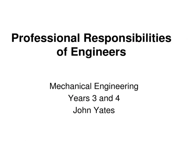 Professional Responsibilities of Engineers