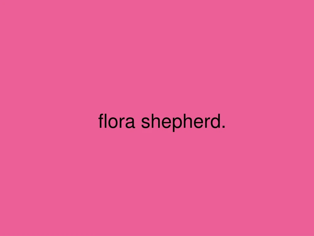 flora shepherd