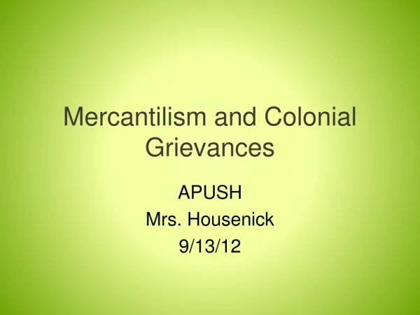 Mercantilism and Colonial Grievances