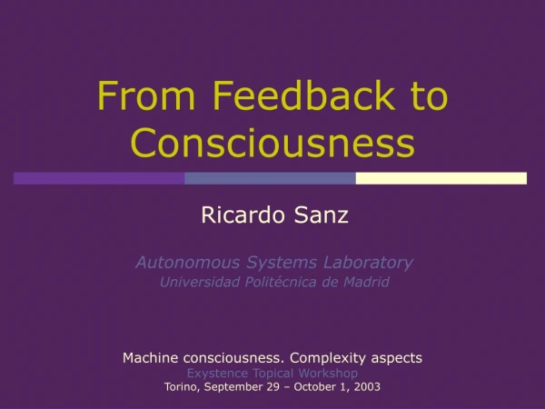 From Feedback to Consciousness