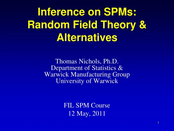 Inference on SPMs: Random Field Theory &amp; Alternatives