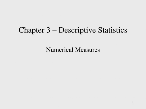 Chapter 3 – Descriptive Statistics