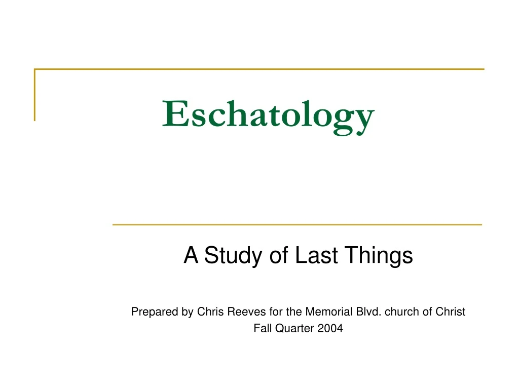 PPT - Eschatology PowerPoint Presentation, Free Download - ID:9200924