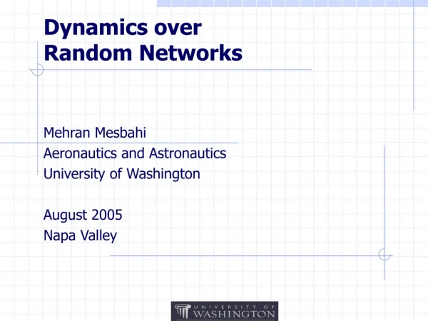 Dynamics over  Random Networks