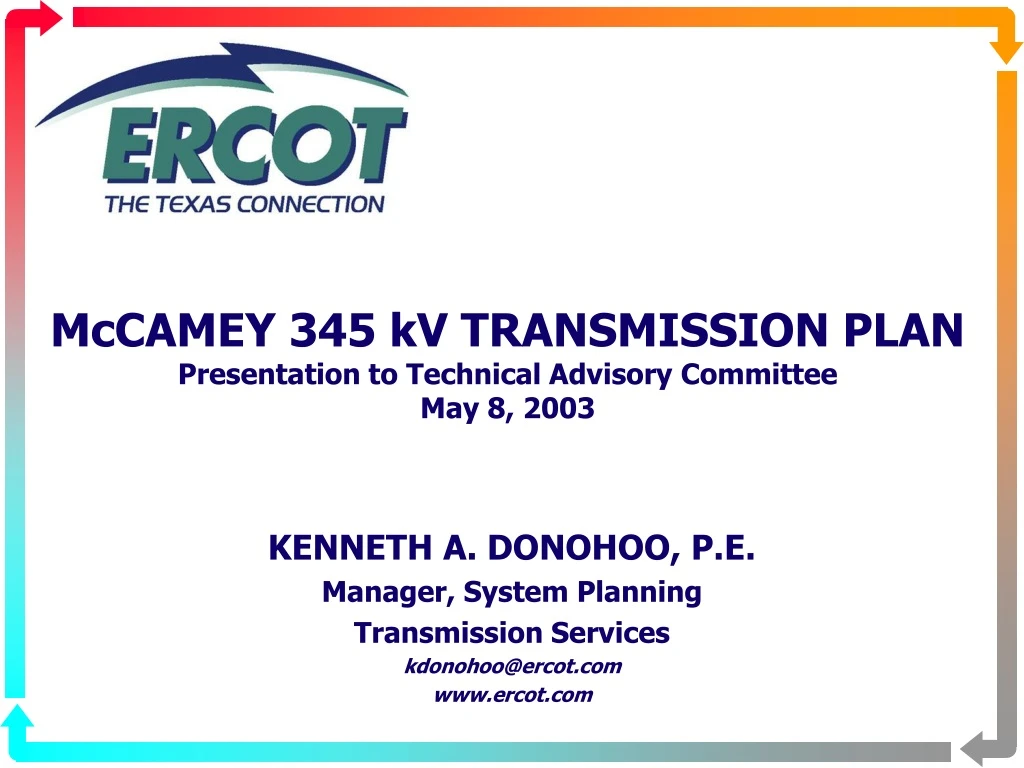 mccamey 345 kv transmission plan presentation to technical advisory committee may 8 2003