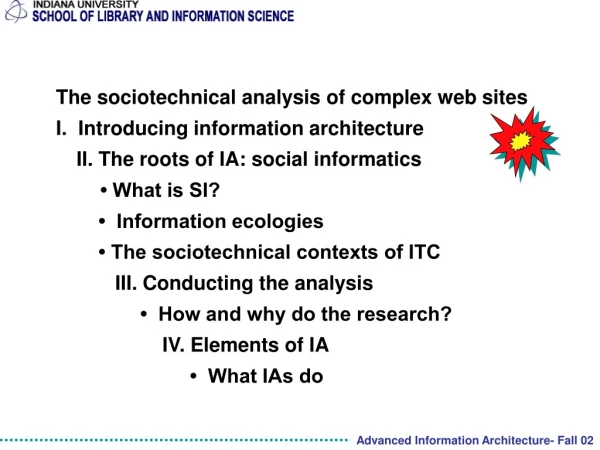 The sociotechnical analysis of complex web sites I.  Introducing information architecture