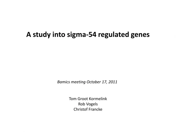 A study into sigma-54 regulated genes