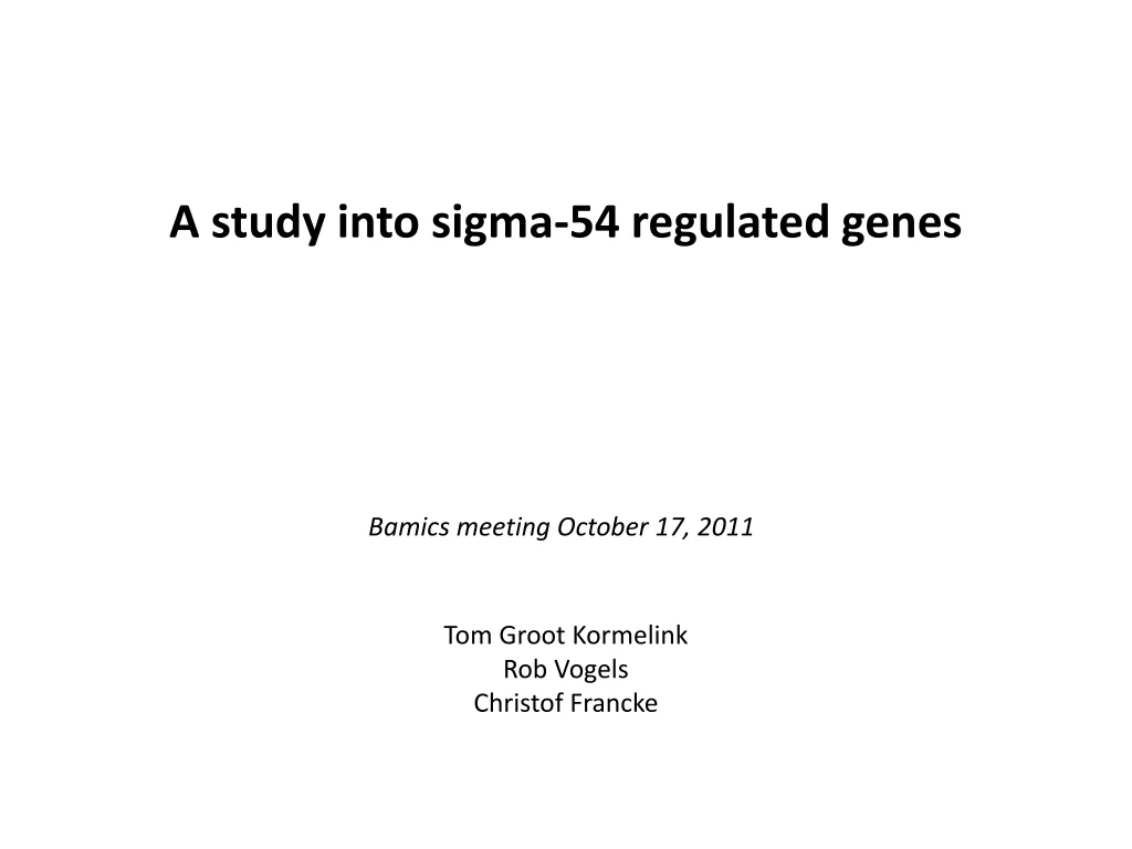 a study into sigma 54 regulated genes