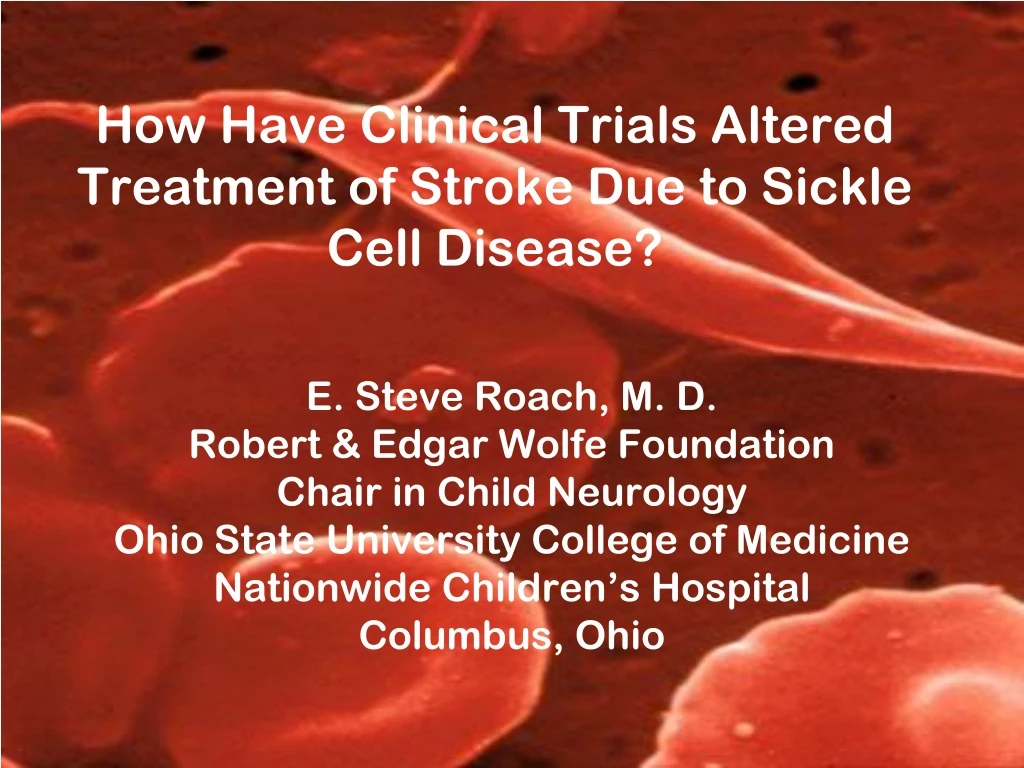 how have clinical trials altered treatment of stroke due to sickle cell disease