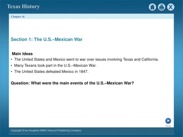 Section 1: The U.S.–Mexican War