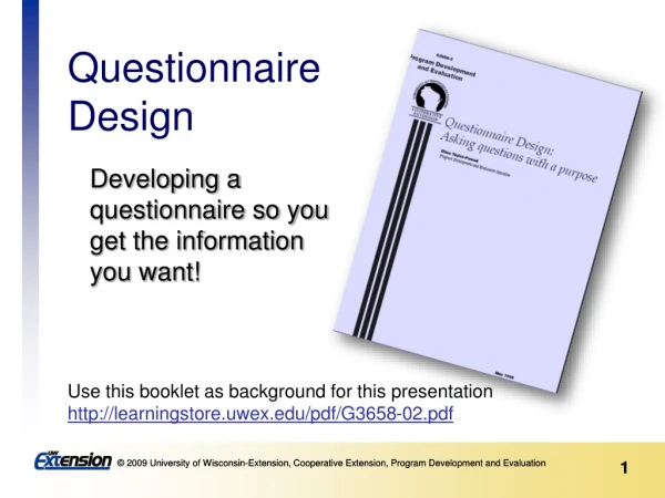 Developing a questionnaire so you get the information you want!