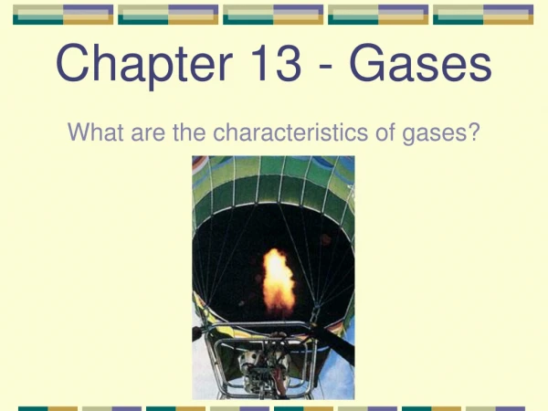 What are the characteristics of gases?