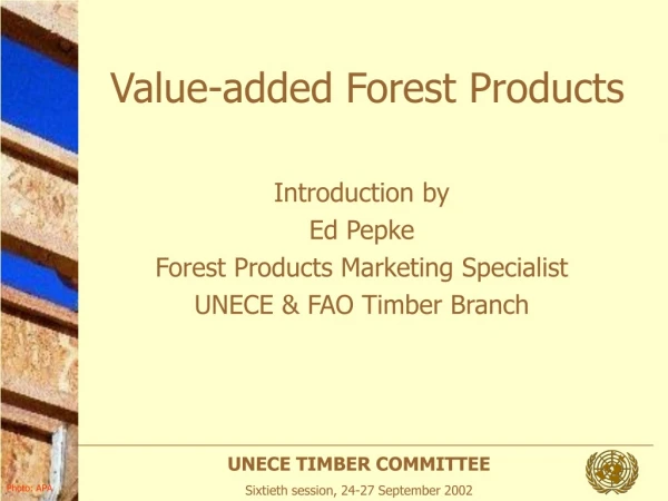 Value-added Forest Products