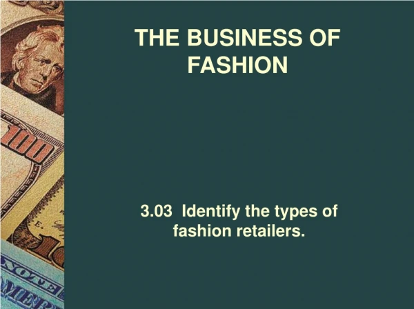 THE BUSINESS OF FASHION