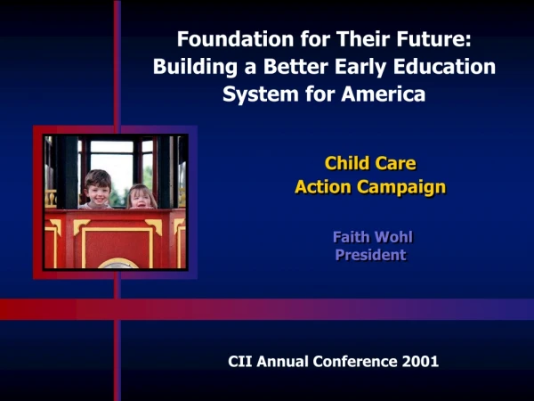 Foundation for Their Future: Building a Better Early Education System for America