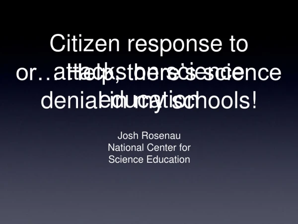 Citizen response to attacks on science education