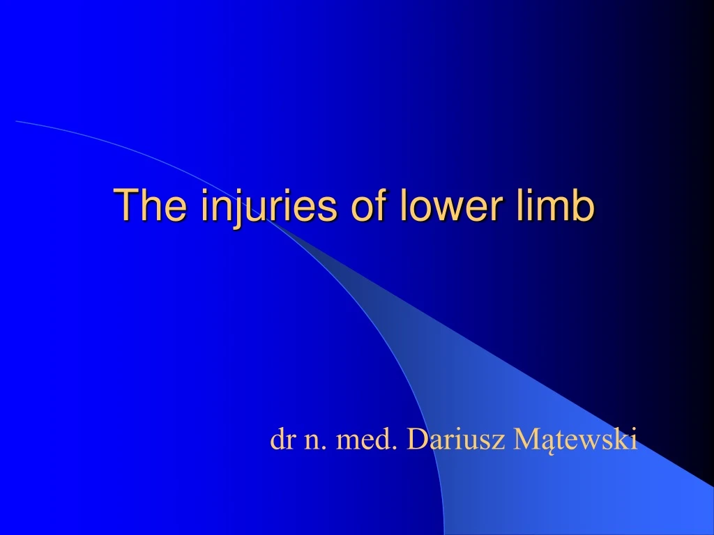 the injuries of lower limb