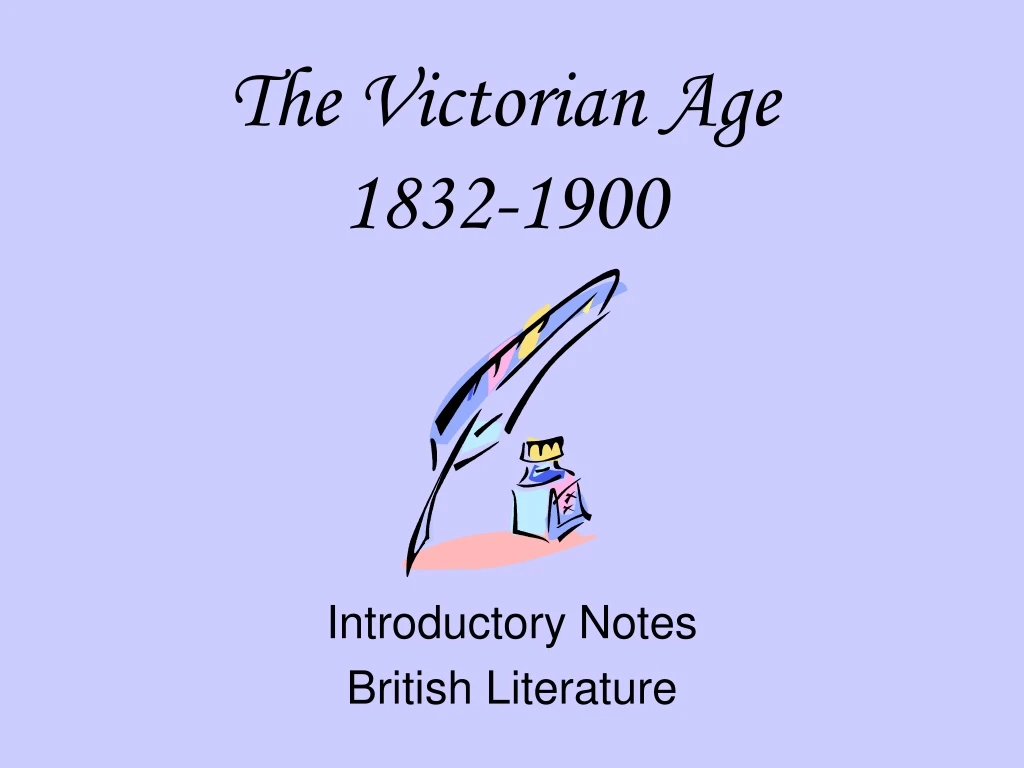 the victorian age 1832 1900