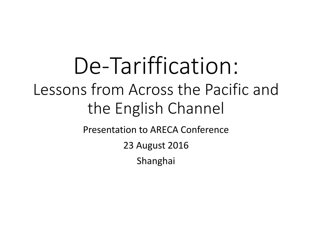 de tariffication lessons from across the pacific and the english channel