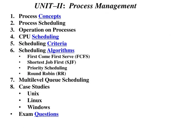 UNIT–II :   Process Management