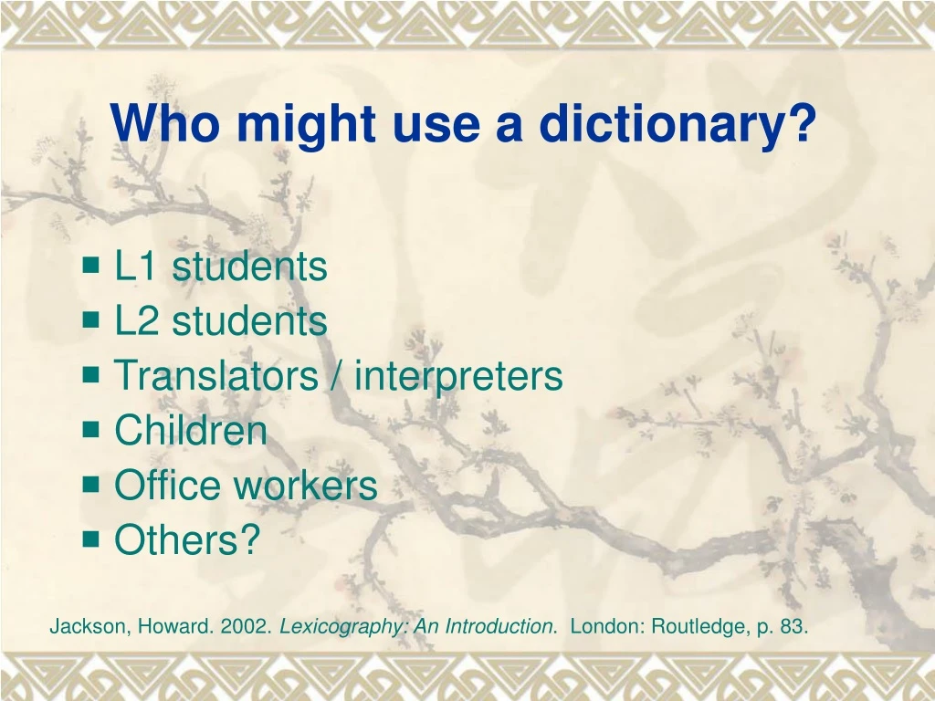 who might use a dictionary